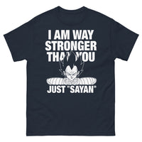 Thumbnail for T-shirt Saiyan marine - I Am Way Stronger Than You