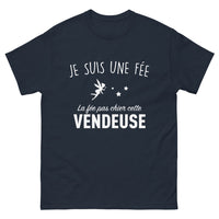 Thumbnail for T-shirt vendeuse magie fée intrépide marine - Je suis une fée, la fée pas chier cette vendeuse