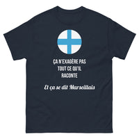 Thumbnail for T-shirt Marseillais marine - ça n'exagère pas tout ce qu'il raconte