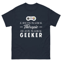 Thumbnail for T-shirt Geek bleu marine - je n'ai pas besoin de thérapie