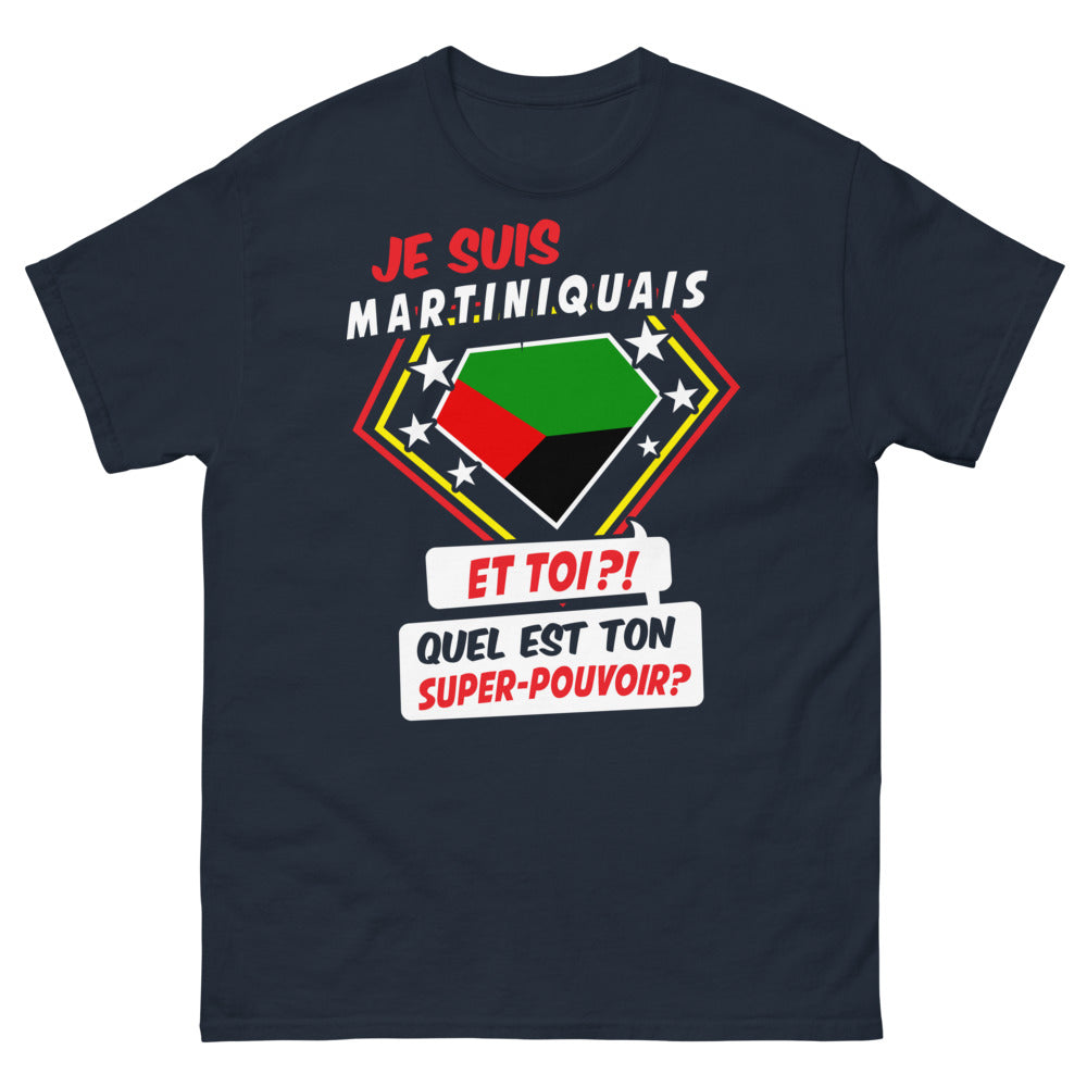 T-shirt Martiniquais marine - Je suis Martiniquais, et toi, quel est ton super pouvoir ?