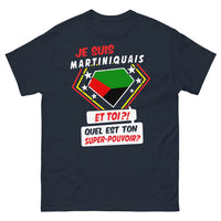 Thumbnail for T-shirt Martiniquais marine - Je suis Martiniquais, et toi, quel est ton super pouvoir ?