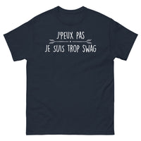 Thumbnail for T-shirt Trop Swag humour français marine - j'peux pas, je suis trop swag