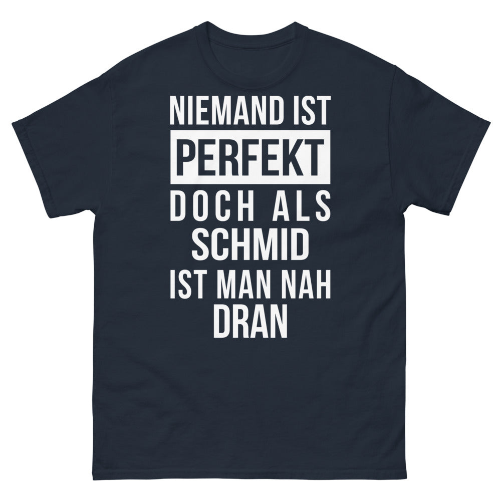 T-shirt Schmid marine - Niemand ist Perfekt, aber als Schmid ist man nah dran