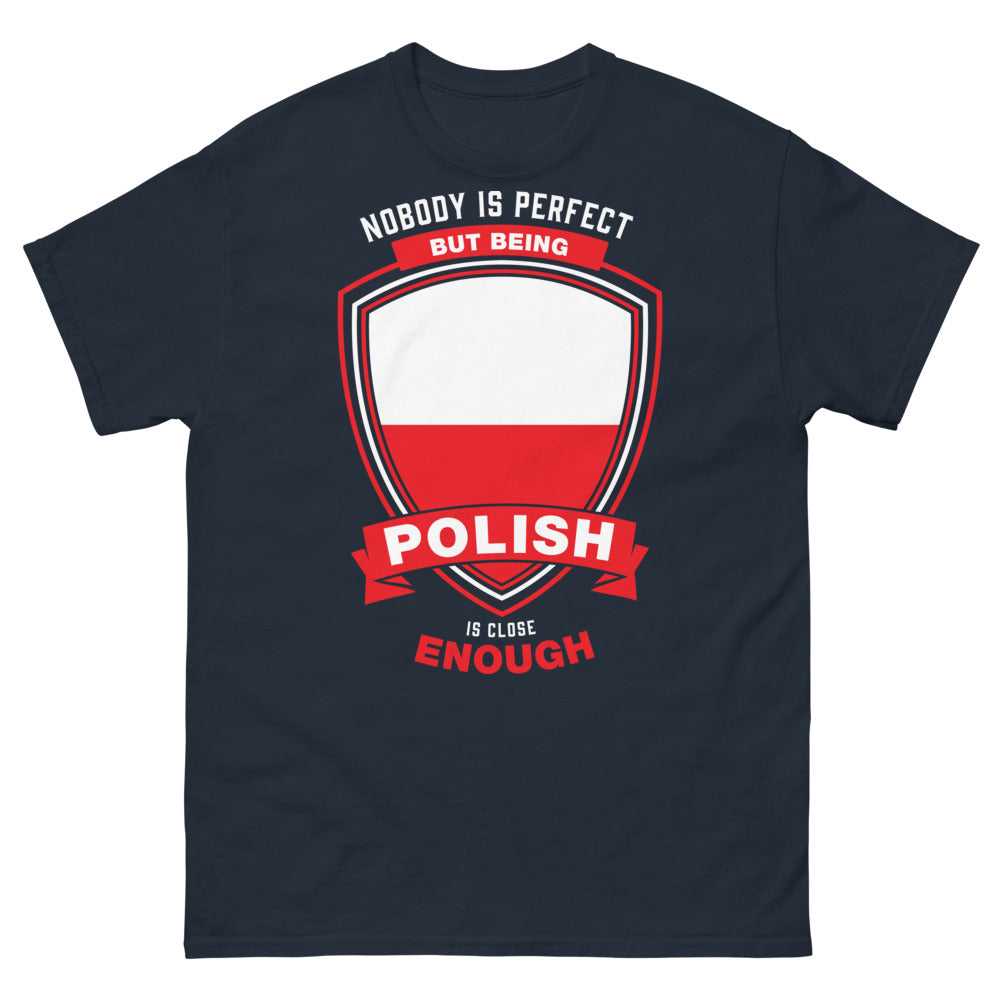 T-shirt Pologne marine - Nobody is Perfect, but being Polish is Close Enough