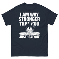 Thumbnail for T-shirt Just Saiyan marine - I Am Way Stronger Than You