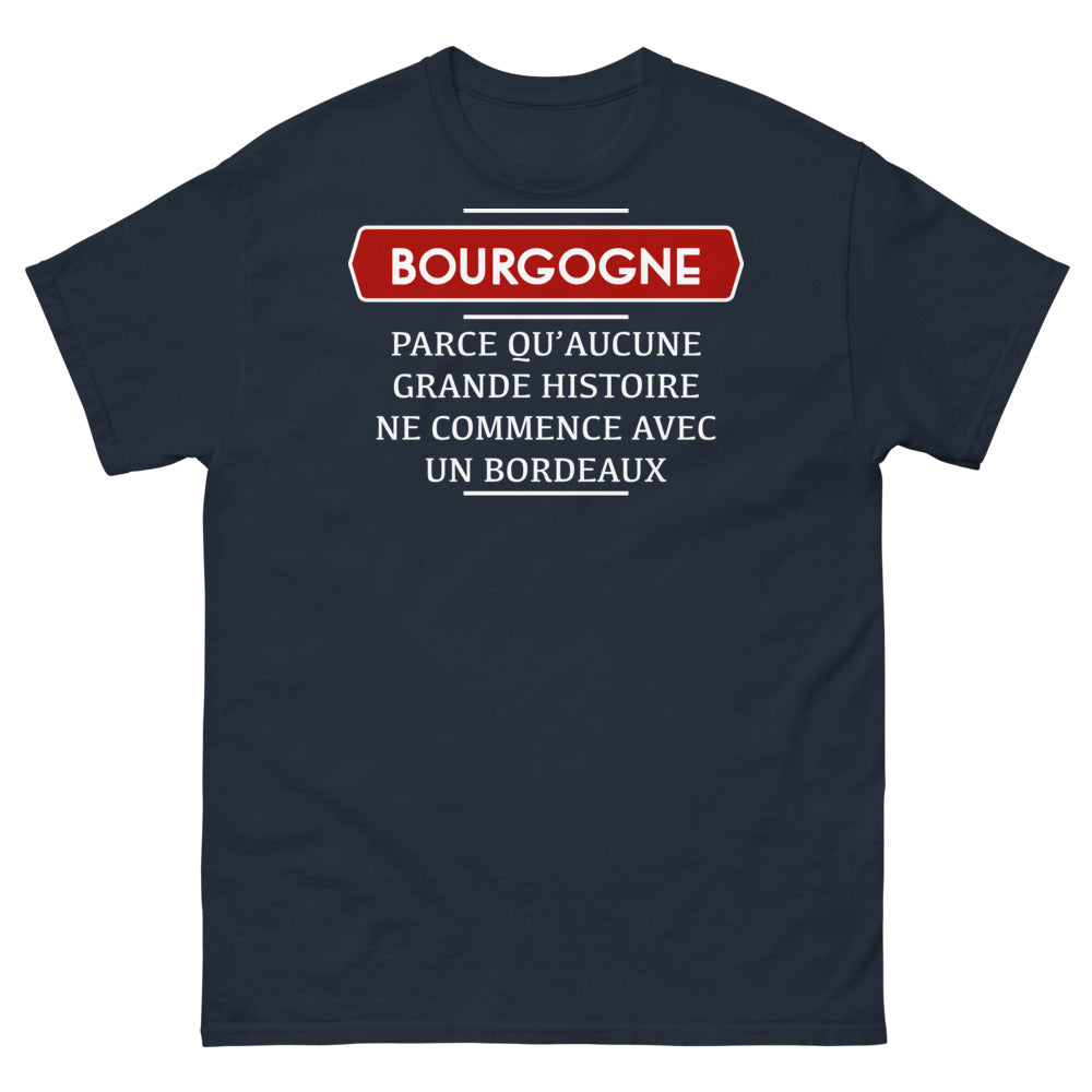 T-shirt Bourgogne marine - Parce qu'aucune grande histoire ne commence avec un Bordeaux