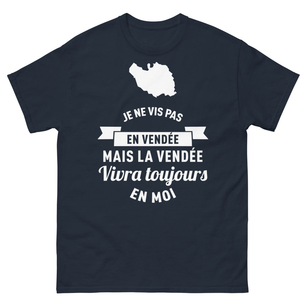T-shirt Vendée marine - Je ne vis pas en Vendée, mais la Vendée vivra toujours en moi