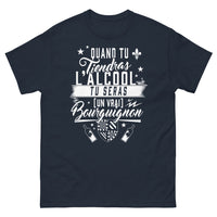 Thumbnail for T-shirt Bourgogne marine - Quand tu tiendras l'alcool, tu seras un vrai Bourguignon