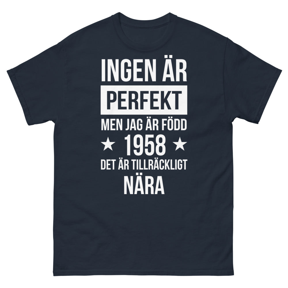 Marineblaues T-Shirt 1958 - Keiner ist perfekt, aber ich bin 1958 geboren