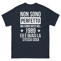 Thumbnail for T-shirt - Non Sono Perfetto Ma Sono Nato Nel 1989