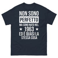 Thumbnail for T-shirt - Non sono perfetto ma sono nato nel 1963 ed è quasi la stessa cosa