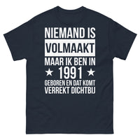 Thumbnail for T-shirt Niemand is volmaakt maar ik ben in 1991 geboren - Perfekt geboren
