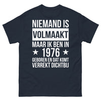 Thumbnail for T-shirt Niemand is Volmaakt 1976 Geboren - Nostalgie & Stolz