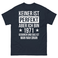 Thumbnail for T-shirt - Keiner ist perfekt, aber ich bin 1971 geboren