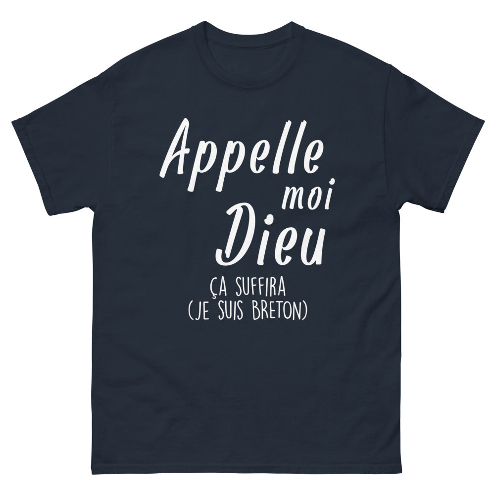T-shirt Bretagne marine - Appelle-moi Dieu, je suis Breton