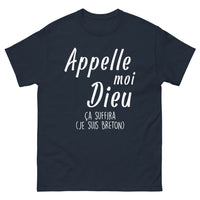 Thumbnail for T-shirt Bretagne marine - Appelle-moi Dieu, je suis Breton