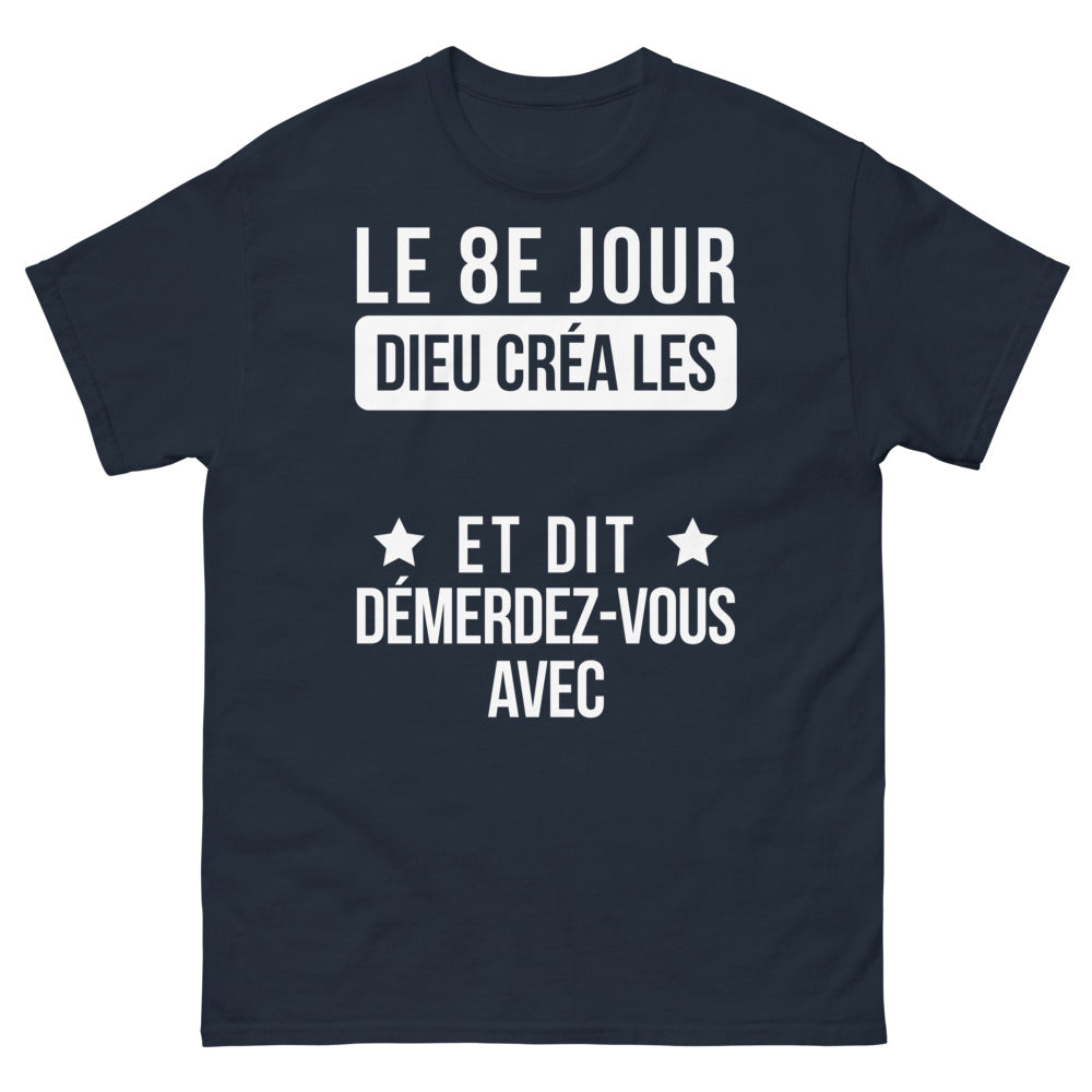 T-shirt humour noir marine - Le 8ème jour démerdez-vous