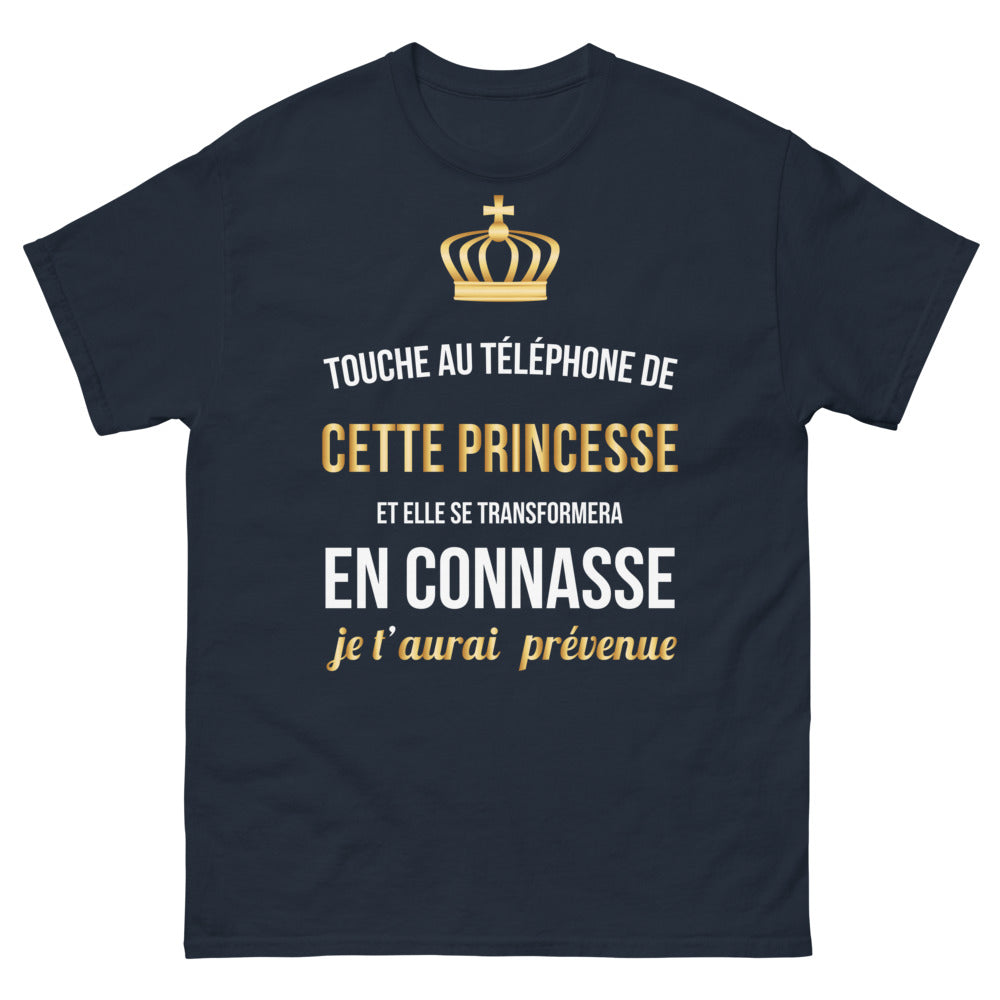 T-shirt Princesse transformée en connasse marine face - Touche au téléphone de cette princesse