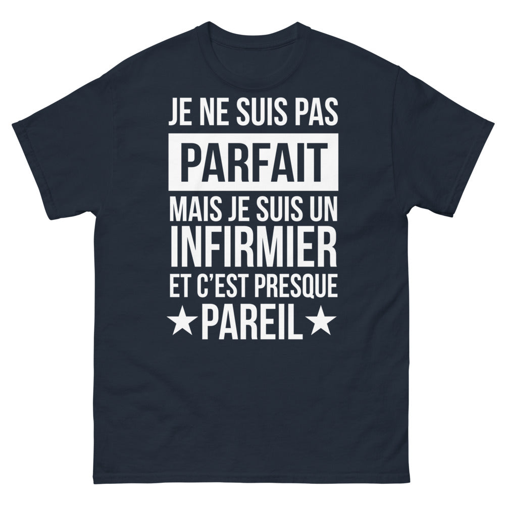 T-shirt infirmier marine - Je ne suis pas parfait, mais je suis infirmier… et c’est presque pareil