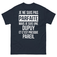 Thumbnail for T-shirt Famille Dupuy marine - je ne suis pas parfaite mais je suis une Dupuy
