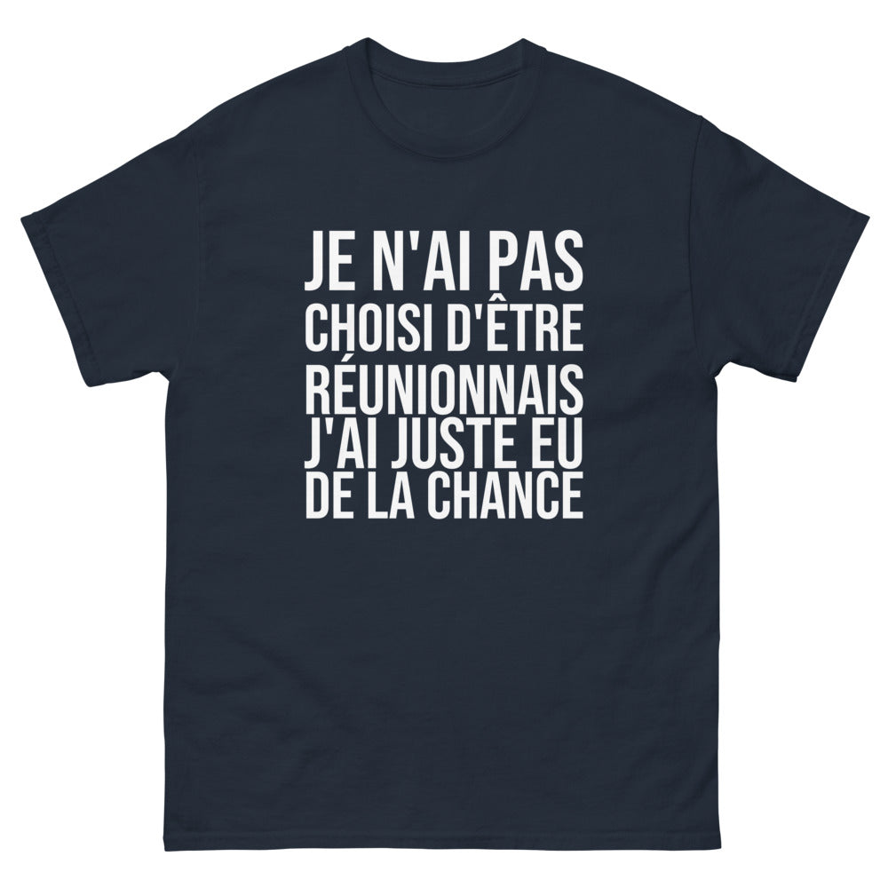 T-shirt Je N'ai Pas Choisi d'Être Réunionnais