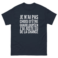 Thumbnail for T-shirt Je N'ai Pas Choisi d'Être Guadeloupéen