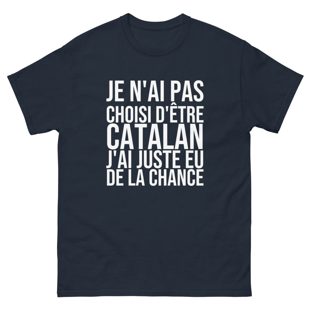 T-shirt Je N'ai Pas Choisi d'Être Catalan