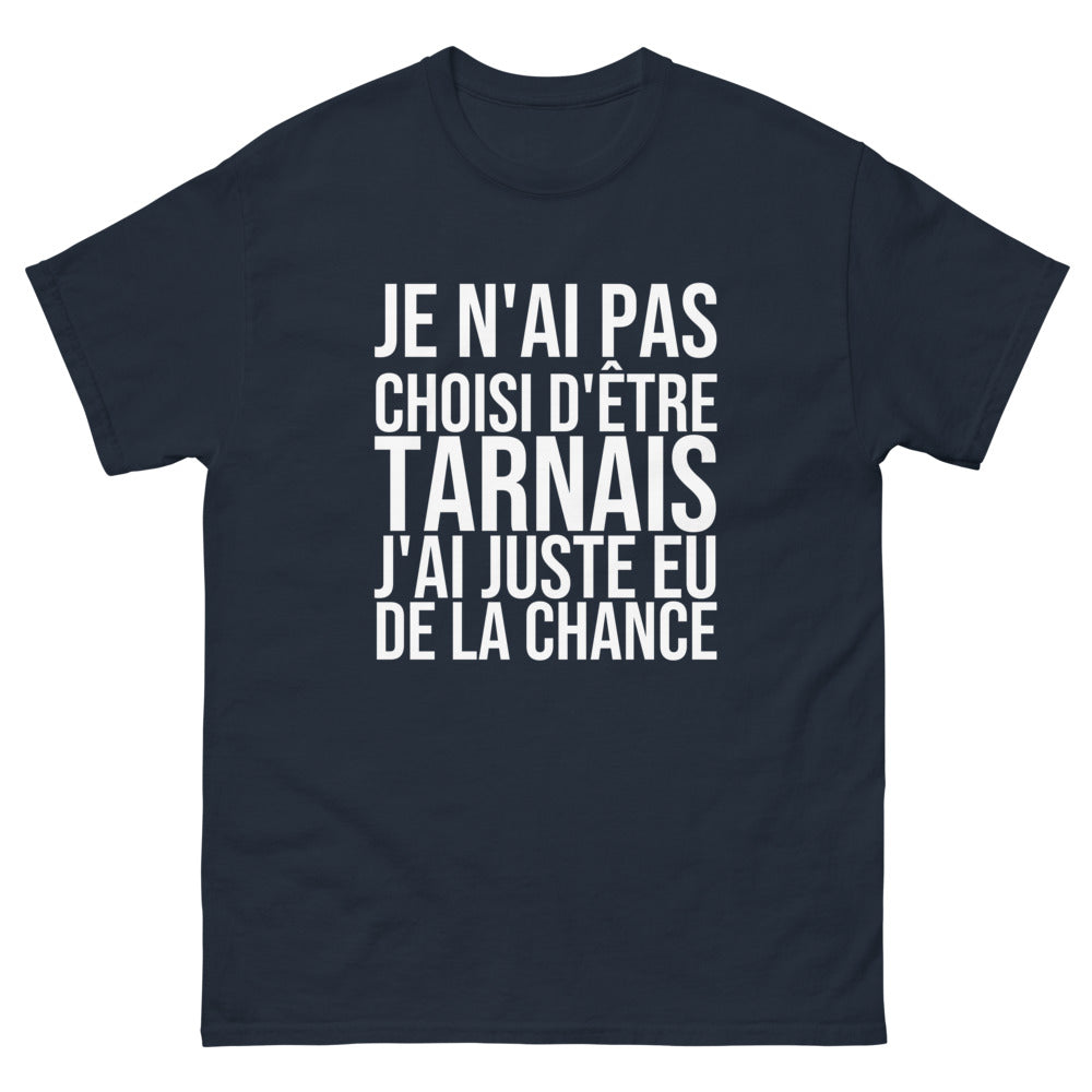 T-shirt Je N'ai Pas Choisi d'Être Tarnais