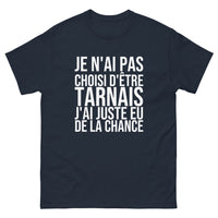 Thumbnail for T-shirt Je N'ai Pas Choisi d'Être Tarnais