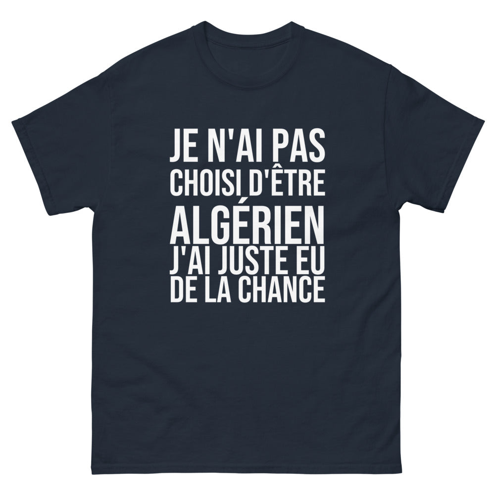 T-shirt Je N'ai Pas Choisi d'Être Algérien