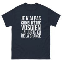 Thumbnail for T-shirt Je N'ai Pas Choisi d'Être Vosgien