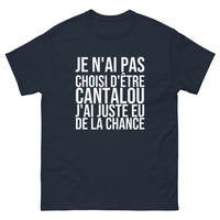 Thumbnail for T-shirt Je N'ai Pas Choisi d'Être Cantalou