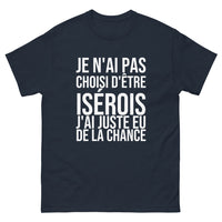 Thumbnail for T-shirt Je N'ai Pas Choisi d'Être Isérois
