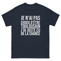 Thumbnail for T-shirt Je N'ai Pas Choisi d'Être Toulousain