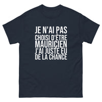 Thumbnail for T-shirt Je N'ai Pas Choisi d'Être Mauricien