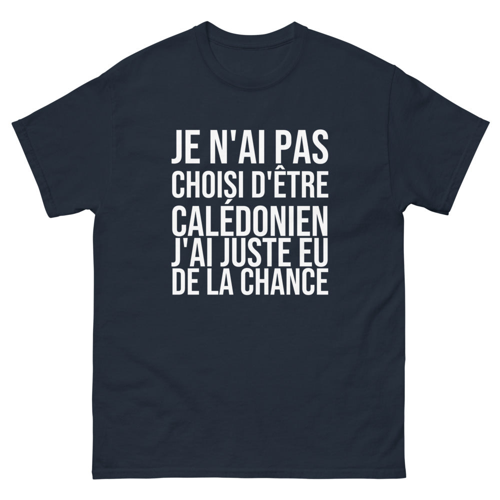 T-shirt Je N'ai Pas Choisi d'Être Calédonien