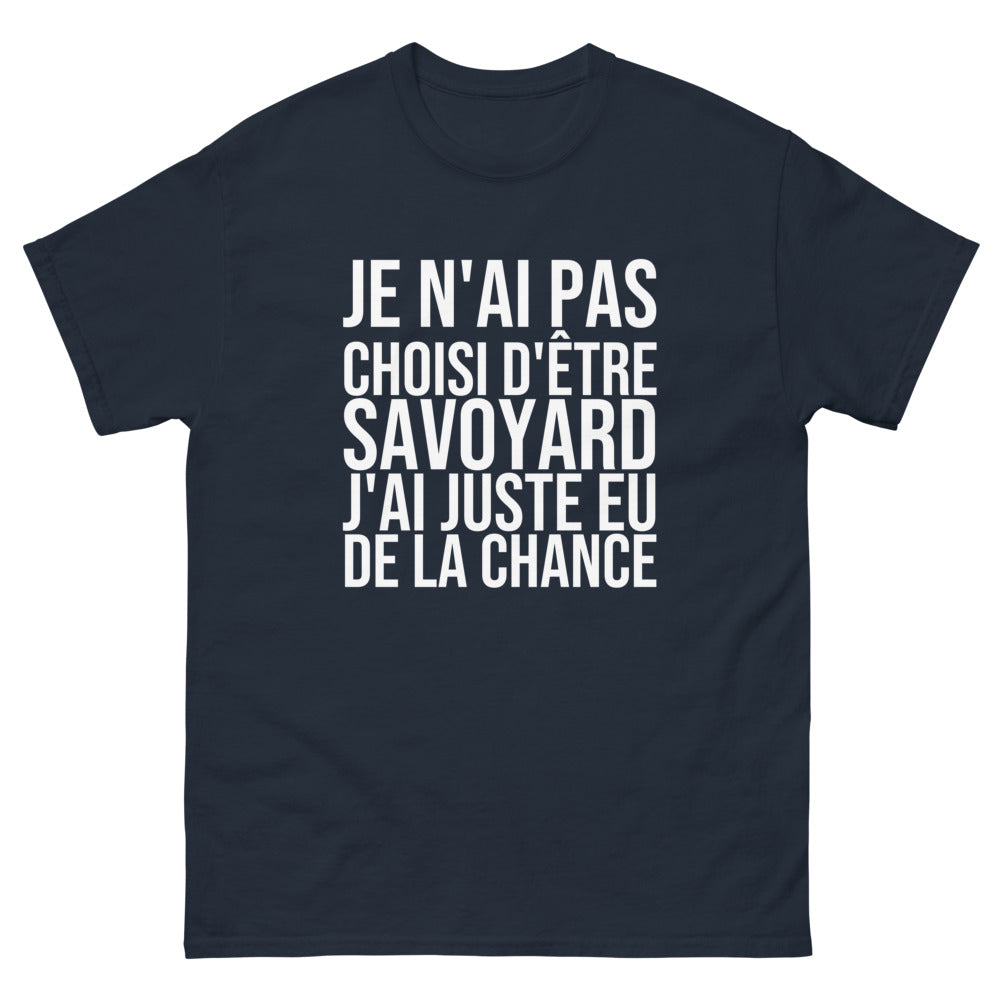 T-shirt Je N'ai Pas Choisi d'Être Savoyard