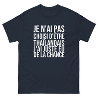 Thumbnail for T-shirt Je N'ai Pas Choisi d'Être Thaïlandais