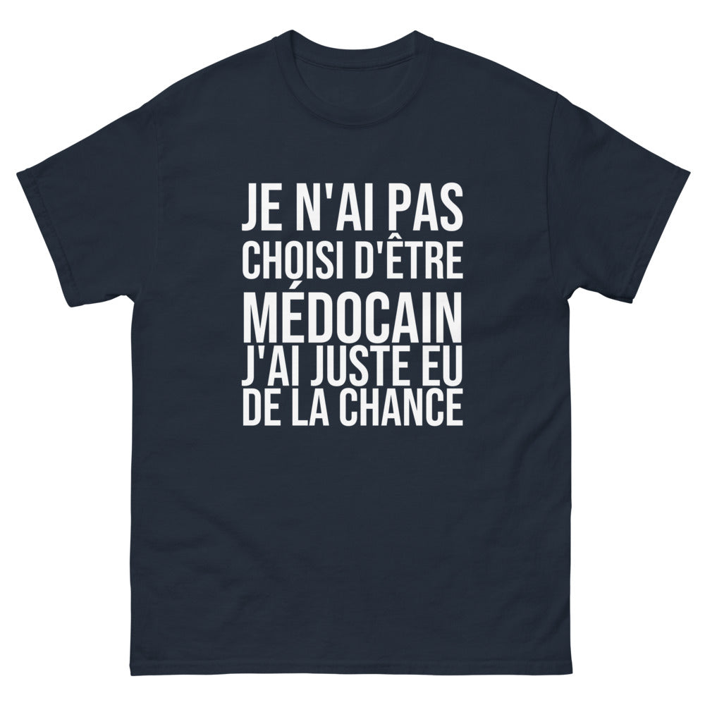 T-shirt Je N'ai Pas Choisi d'Être Médocain