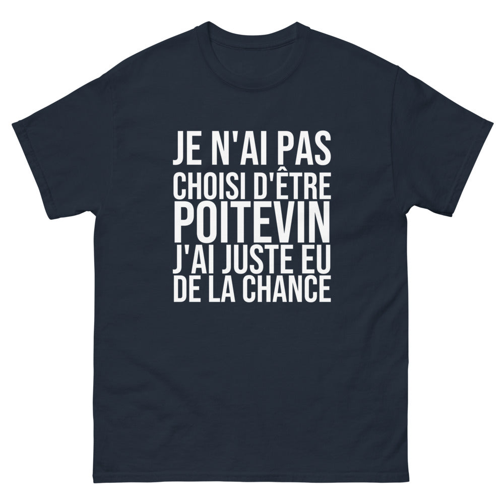 T-shirt Je N'ai Pas Choisi d'Être Poitevin