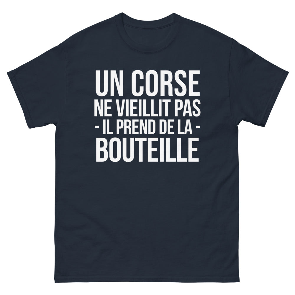 T-shirt Un Corse Ne Vieillit Pas, Prend de la Bouteille
