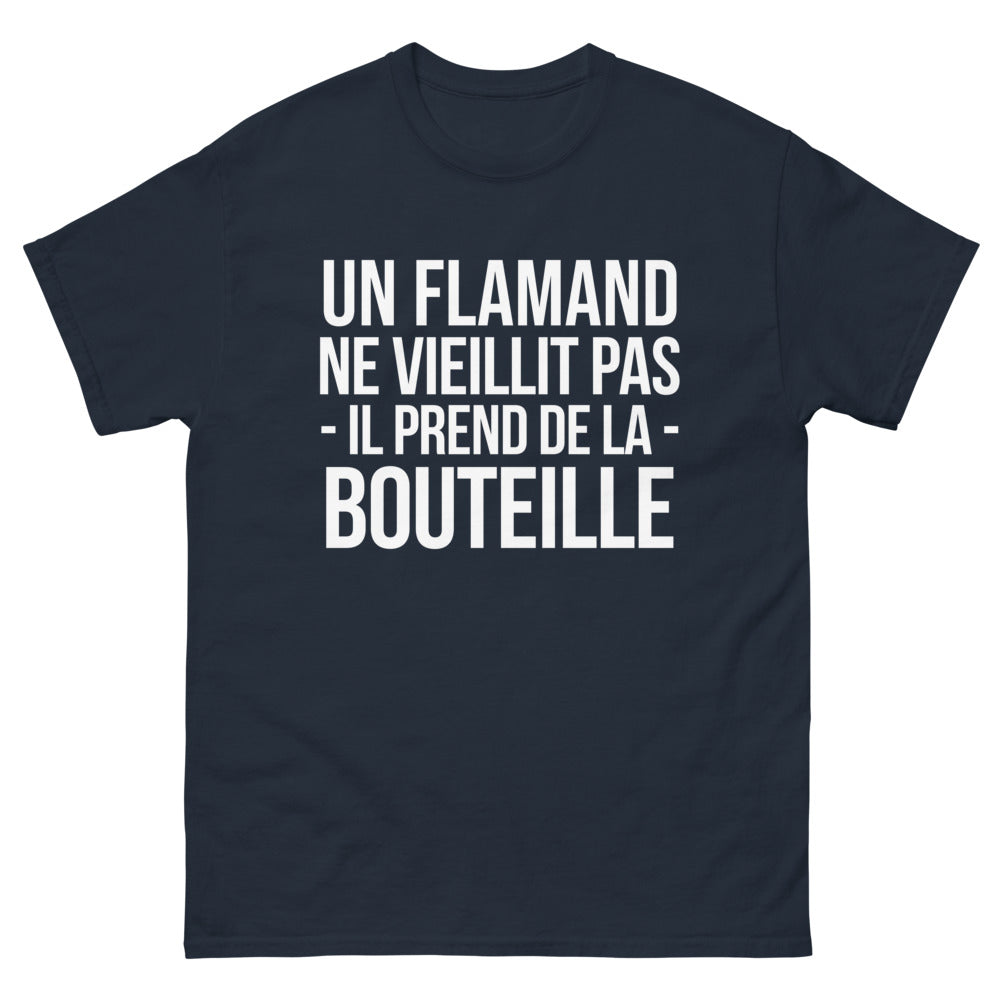 T-shirt Un Flamand Ne Vieillit Pas, Prend de la Bouteille