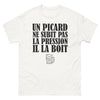 T-shirt Picard blanc - Un Picard ne subit pas la pression