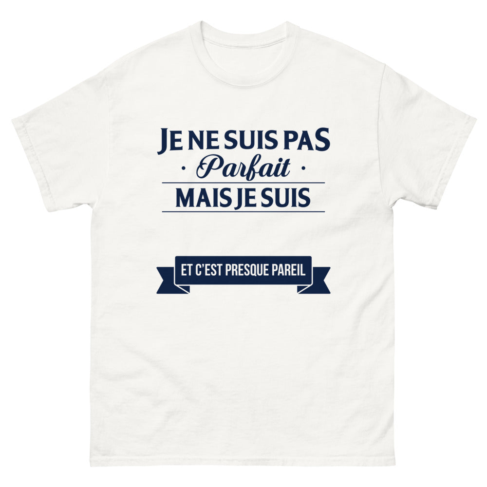 T-shirt humour blanc - Je ne suis pas parfait