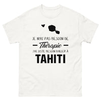 Thumbnail for T-shirt Tahiti blanc - Je n'ai pas besoin de thérapie