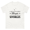 T-shirt Seychelles blanc - Je n'ai pas besoin de thérapie