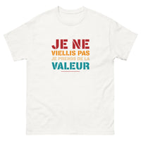 Thumbnail for T-shirt humour blanc - Je ne vieillis pas, je prends de la valeur