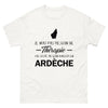 T-shirt Ardèche blanc - Je n'ai pas besoin de thérapie