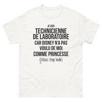 Thumbnail for T-shirt Technicienne de laboratoire blanc - Je suis technicienne de laboratoire car Disney n'a pas voulu de moi comme princesse
